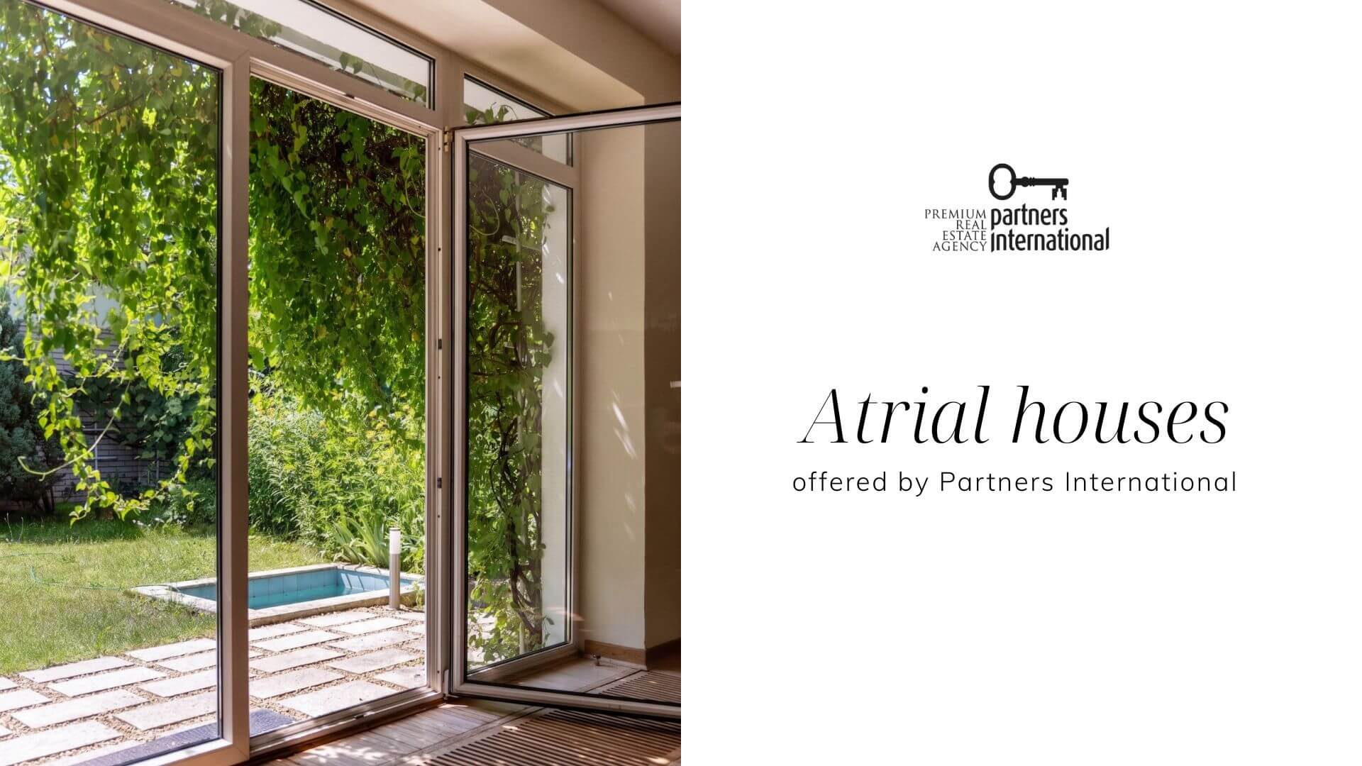 Partners International has got atrial houses in its offer
